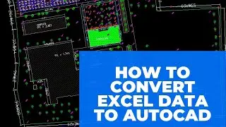 HOW TO CONVERT EXCEL DATA TO AUTOCAD