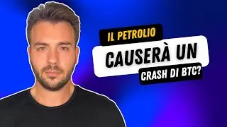 Come il Petrolio impatterà i nostri Bitcoin