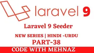 Seeding in Laravel 9 | Seeder in laravel | Hindi - Urdu