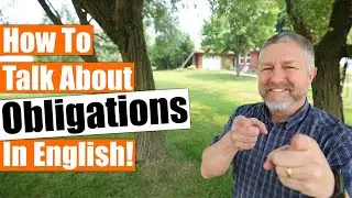 How To Talk About Obligations In English