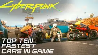 Cyberpunk 2077 - Top 10 Fastest Cars In Game