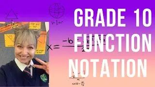 Grade 10 Mathematics: Functions and Graphs (Function notation and straight lines)
