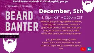 Beard Banter - Episode 47 - Working(ish) groups