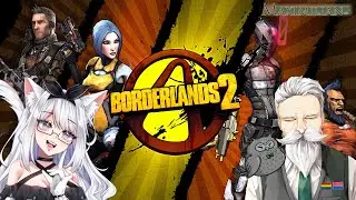 Borderlands 2 with @ayakawahikari3991 #1 (Party like it's 2012)