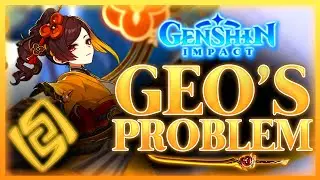 The Geo Element NEEDS An Update | Genshin Impact