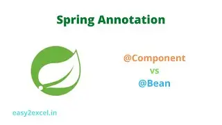 Difference between @Bean and @Component annotation in Spring | @Component vs @ Bean Annotations