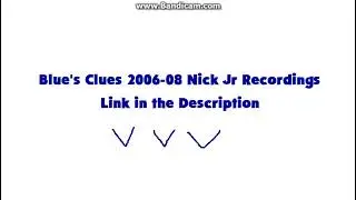 Blue's Clues 2006-08 Nick Jr Recordings (Internet￼ Archive LINK)