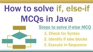 How to solve MCQs on if,  else if in Java