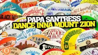 Papa Santress - Dance Inna Mt. Zion (Tempo)