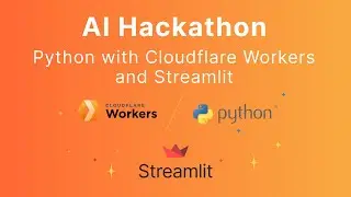 AI Hackathon - Python with Cloudflare Workers and Streamlit