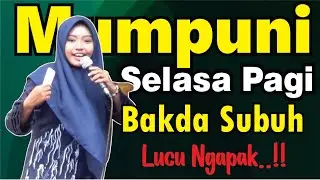 PENGAJIAN SELASA PAGI BAKDA SUBUH BERSAMA MUMPUNI HANDAYAYEKTI..LUCU NGAPAK