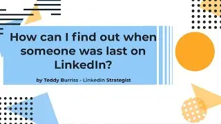 Can you tell when someone was last active on LinkedIn?