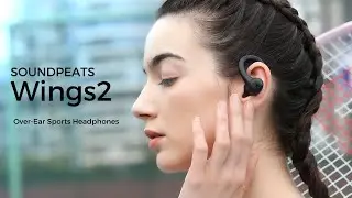 NEW | SOUNDPEATS Wings2 Over-Ear with Ear Hooks Sports Headphone for Workouts and Running