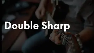 Double Sharp