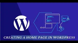 How to Create a Homepage in WordPress | Static Home Page & Blog Post Homepage Tutorial