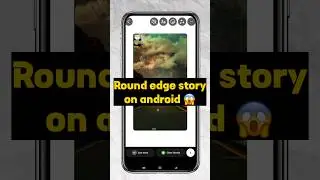 👆 Link Yaha He 👆.        Round Edge Story On Android Instagram 💯 working ✅ 