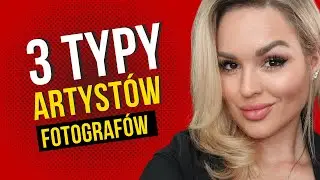 3 typy Fotografów - 2 z nich nigdy nie będą bogate - którym jesteś ty?  /  Bogaty Fotograf