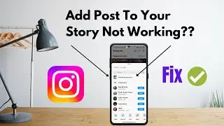 Add Post To Your Story Missing / Not Working On Instagram ! Fix Add Post to your Story Instagram