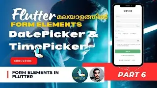 Flutter Form Elements | DatePicker and TimePicker  |മലയാളത്തിൽ  | 