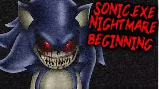 SONIC.EXE NIGHTMARE BEGINNING [NEW SONIC THE HEDGEHOG HORROR GAME]