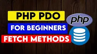 PHP PDO for Beginners: 6 Useful Methods for fetching data