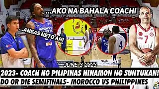 June 3 2023- COACH NG PILIPINAS HINAMON NG SUNTUKAN! | Do or Die Semifinals Morocco vs Philippines