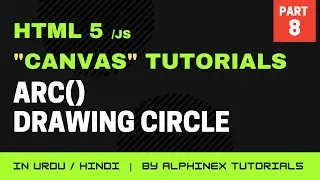 How to Draw cirlce on Canvas | HTML5 Canvas Step by Step Tutorials in Urdu/Hindi | Part 8