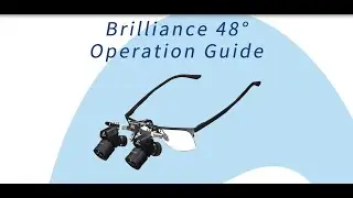 Eighteeth 𝐁𝐫𝐢𝐥𝐥𝐢𝐚𝐧𝐜𝐞 𝟒8 Loupe Kullanımı -  𝐎𝐩𝐞𝐫𝐚𝐭𝐢𝐨𝐧 𝐆𝐮𝐢𝐝𝐞 of Your Ergonomic Loupes