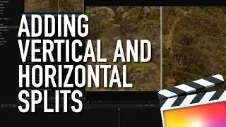 How to Add Vertical and Horizontal Splits in Final Cut Pro X FCPX