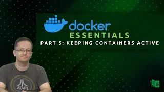 Docker Essentials (Part 5) - Making Containers Persist