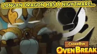 LONGAN DRAGON'S WORST NIGHTMARE... - RETURN OF THE TRUE DRAGON! (Cookie Run: OvenBreak)