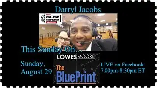 Lowes Moore The Blueprint Podcast 08/29/2021