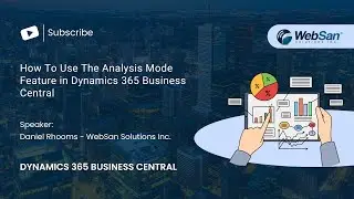 How To Use The Analysis Mode Feature in Dynamics 365 Business Central