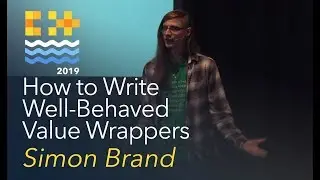 How to Write Well-Behaved Value Wrappers - Simon Brand [C++ on Sea 2019]