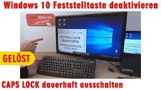 Windows 10 Feststelltaste deaktivieren - Caps Lock Großschreibtaste ausschalten