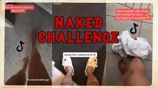 TikTok Naked Challenge Funny Compilation Part 1