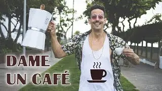 DAME UN CAFÉ ☕ - Parodia 