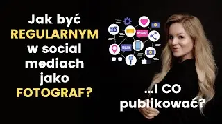 Jak być SYSTEMATYCZNYM w social mediach i CO PUBLIKOWAĆ?