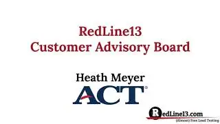 Why ACT Moved from BlazeMeter - Highlights from the RedLine13 Customer Advisory Board Meeting