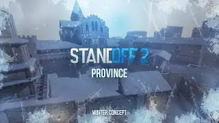 NEW YEAR PROVINCE CONCEPT ● STANDOFF 2 / СТАНДОФФ 2