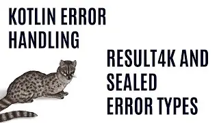 Kotlin Error Handling - Result4k and Sealed Error Types