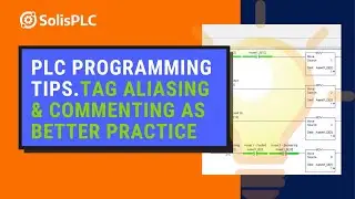 How to Alias Tags in Studio 5000, Common Pitfalls in PLC Programming & Commenting as Best Practice