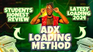 Adx Loading Method: My Student's Honest Review on the Latest Adx Loading 2024
