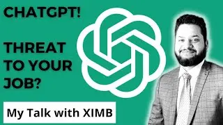My talk with XIMB on ChatGPT
