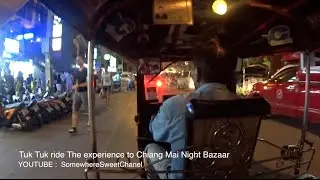 Tuk Tuk ride The experience to Chiang Mai Night Bazaar