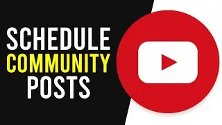 How To Schedule YouTube Community Posts on App (Interact With Your Fans)