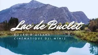 Cinematique dji mini 2 le Lac de Buclet bourg d'Oisans