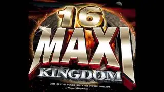 MAXI KINGDOM 舞曲大帝國 16 - HERO TONIGHT