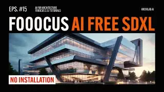 FOOOCUS AI | Free SDXL | AI for Architecture - Free Unlimited Image Generation