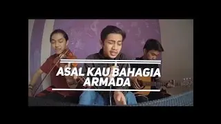 Asal kau bahagia - armada (cover by bocah pemulah)